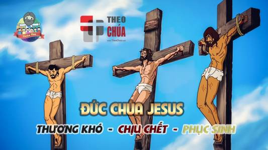 Chúa Giê-xu Chết và Phục Sinh