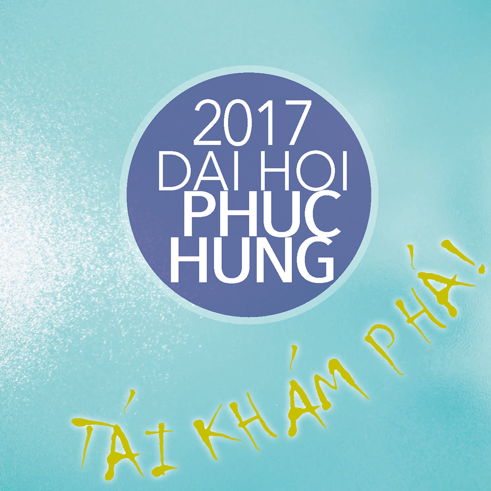 Hình Ảnh: Đại Hội Phục Hưng 2017