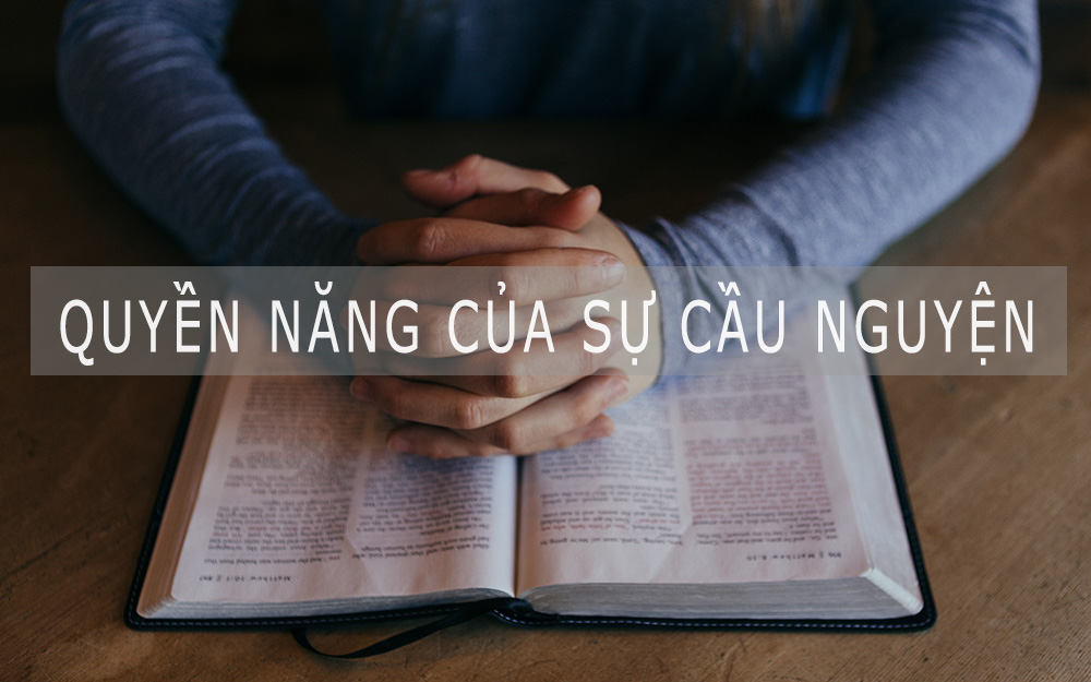 ISOM Cấp 2 - Quyền Năng Của Sự Cầu Nguyện